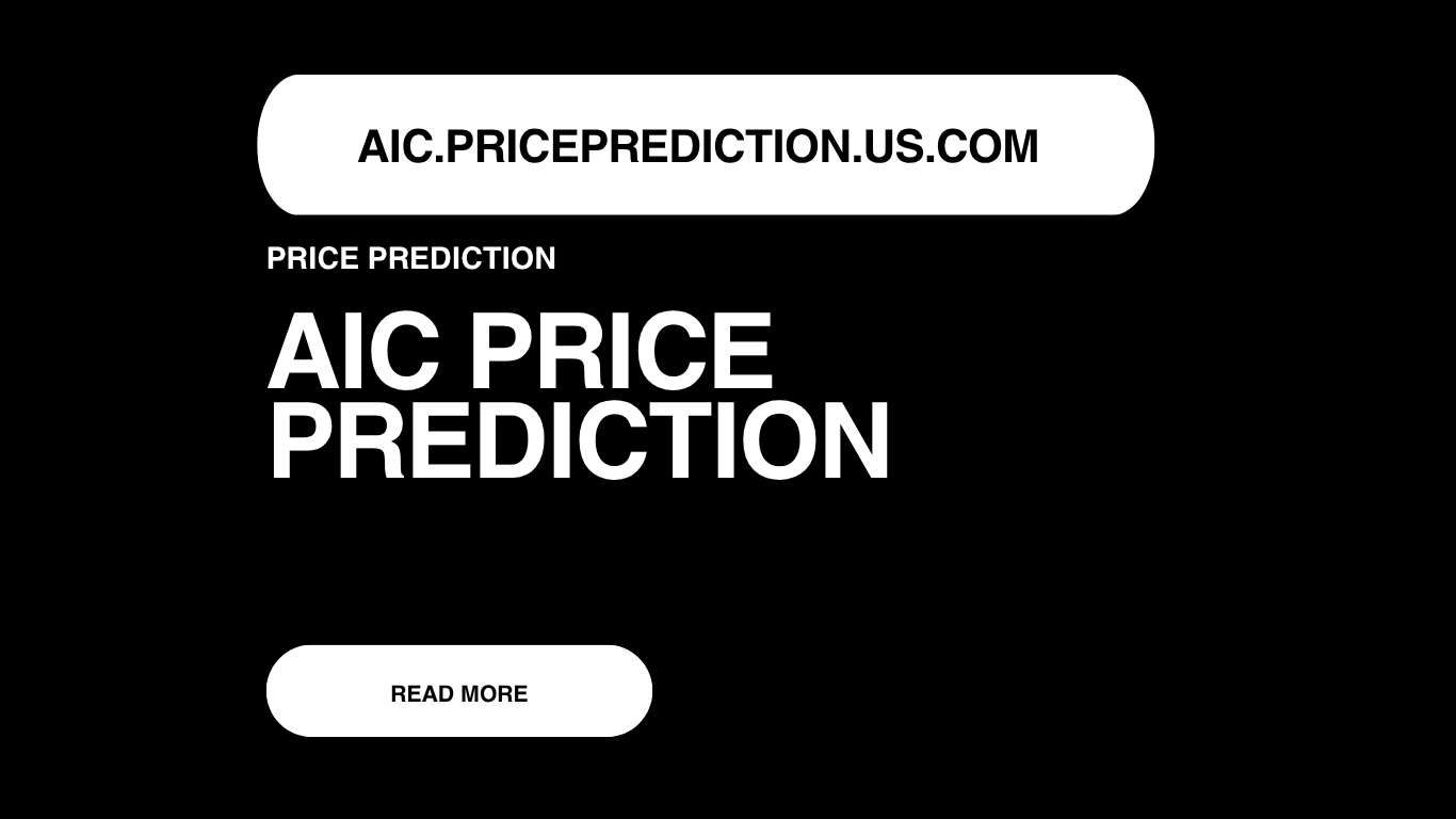 AIC Price Prediction | AIC Forecast 2025, 2030, 2040